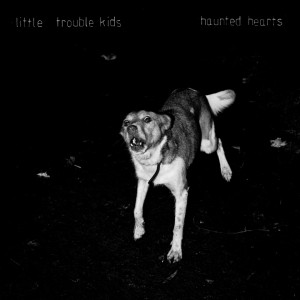 Little Trouble Kids album review